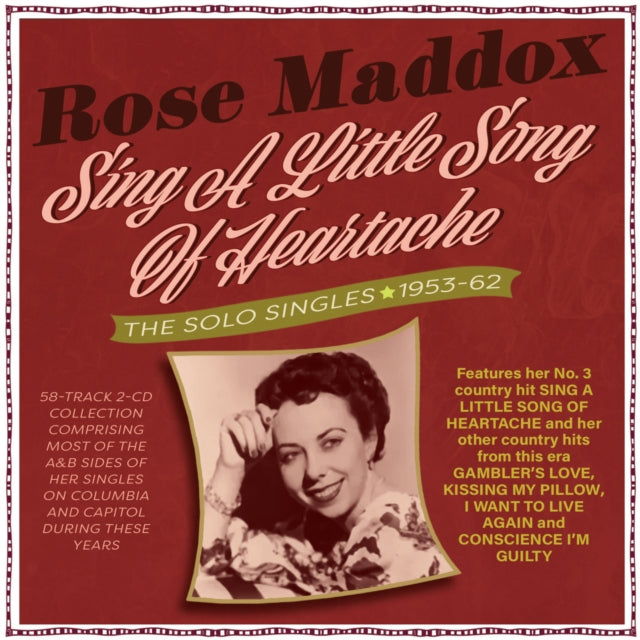 Rose Maddox: Sing A Little Song Of Heartache - The Solo Singles 1953-62 - CD