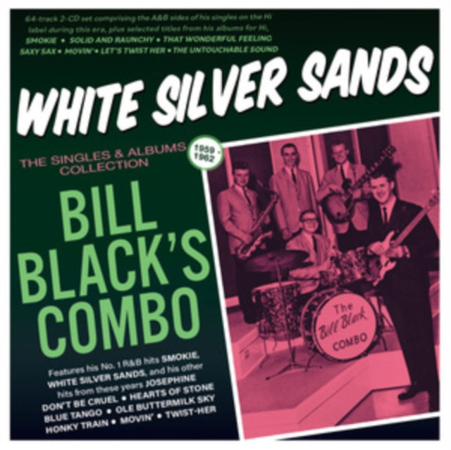 Bill Black's Combo: White Silver Sands - The Singles & Albums Collection 1959-62 - CD