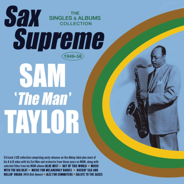 Sam 'The Man' Taylor: Sax Supreme - The Singles & Albums Collection 1949-58 - CD