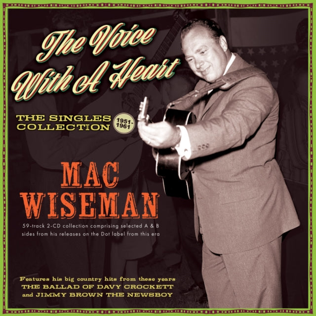 Mac Wiseman: The Voice With A Heart - The Singles Collection 1951-61 - CD