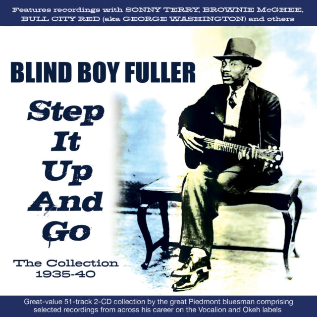 Blind Boy Fuller: Step It Up And Go - The Collection 1935-40 - CD