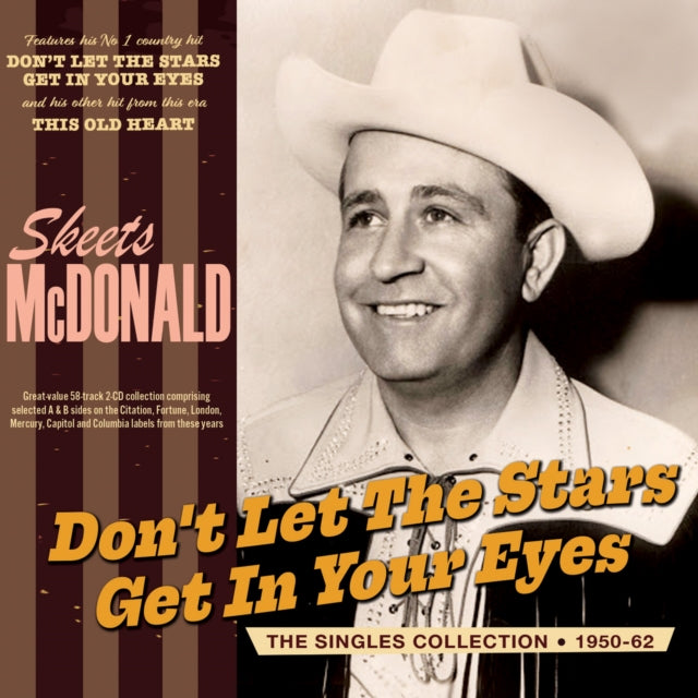 Skeets McDonald: Dont Let The Stars Get In Your Eyes - The Singles Collection 1950-62 - CD
