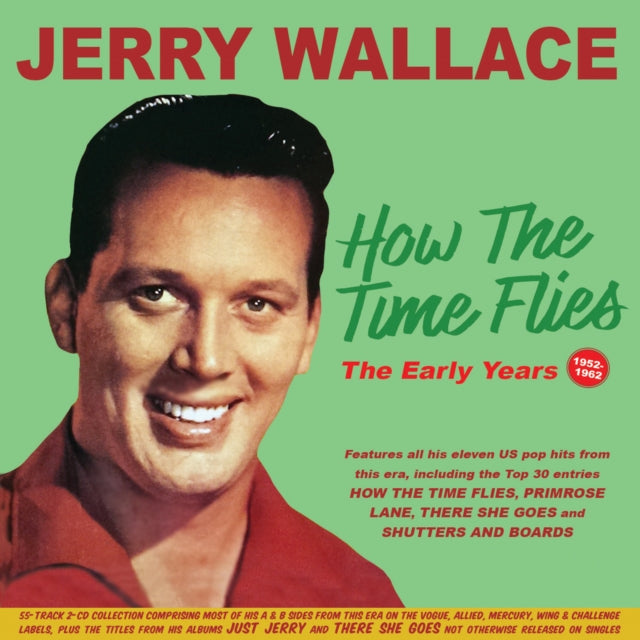 Jerry Wallace: How The Time Flies - The Early Years 1952-62 - CD