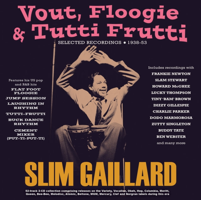 Slim Gaillard: Vout. Floogie & Tutti Frutti - Selected Recordings 1938-53 - CD