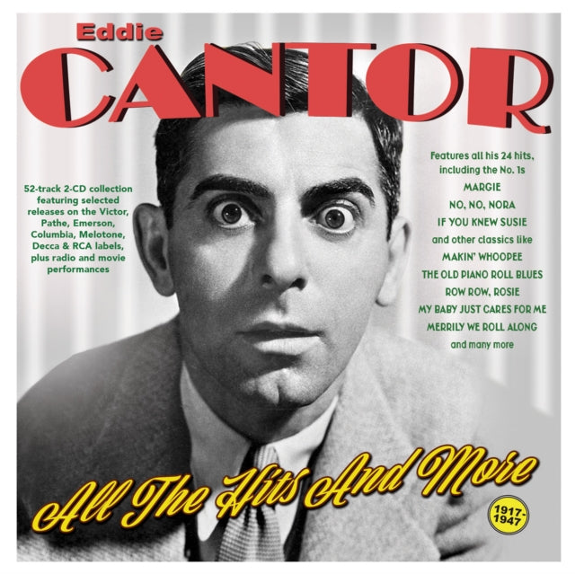 Eddie Cantor: All The Hits And More 1917-47 - CD