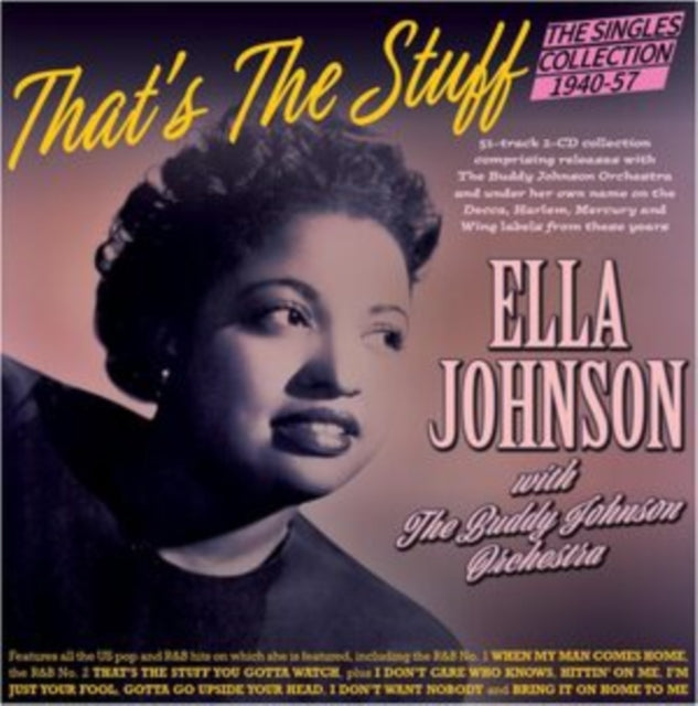 Ella Johnson with The Buddy Johnson Orchestra: Thats The Stuff - The Singles Collection 1940-57 - CD