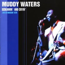 Muddy Waters: Screamin And Cryin - Live In Warsaw 1976 - CD