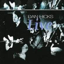 Dan Hicks: Live - CD
