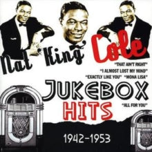 Nat King Cole: Jukebox Hits 1942-1953 - CD