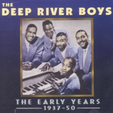 The Deep River Boys: The Early Years 1937-1950 - CD
