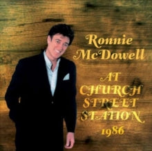 Ronnie Mcdowell: Live At Church Street Station - CD