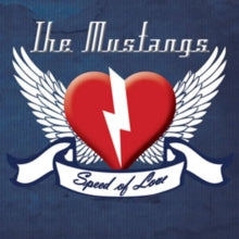 The Mustangs: Speed Of Love - CD