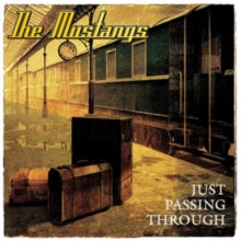 The Mustangs: Just Passing Through - CD