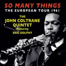 John Coltrane Quintet: So Many Things - The European Tour 1961 - CD