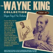 Wayne King & His Orchestra: The Wayne King Collection 1930-41 - CD