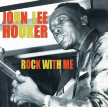 John Lee Hooker: Rock With Me - CD
