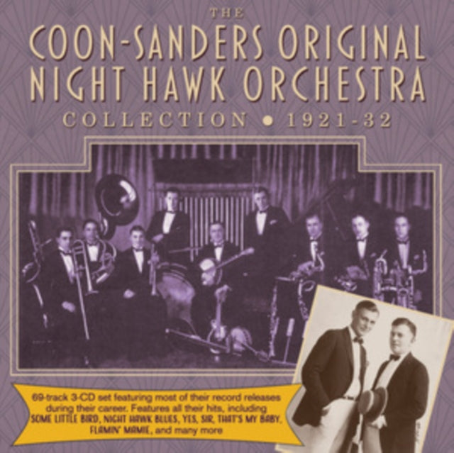 Coon-Sanders Original Nighthawk Orchestra: The Coon-Sanders Collection 1921-32 - CD