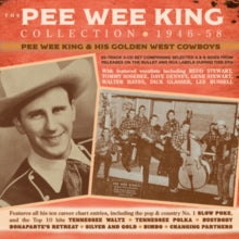 Pee Wee King and His Golden West Cowboys: Pee Wee King Collection 1946-58 - CD