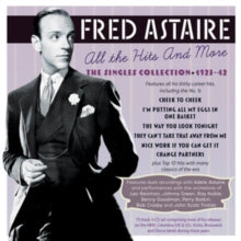 Fred Astaire: All The Hits & More: The Singles Collection 1923-42 - CD