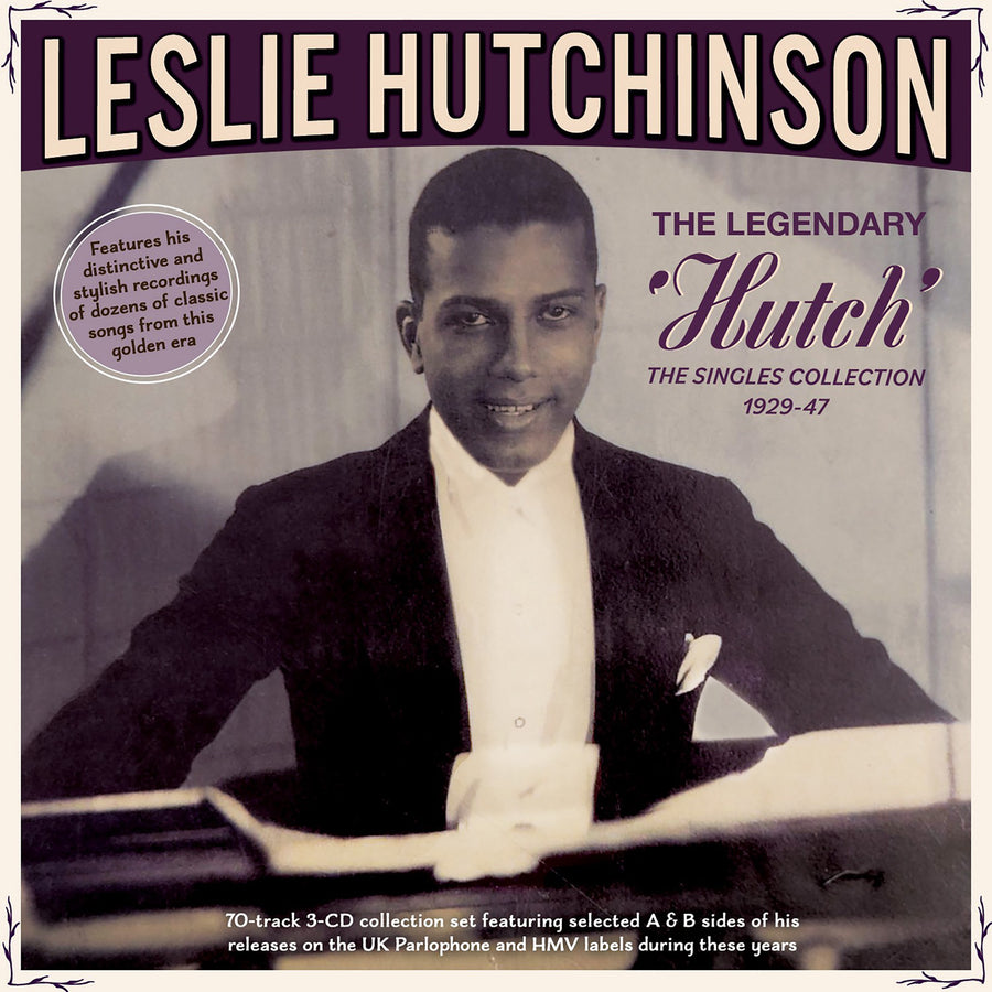 Leslie 'Hutch' Hutchinson: The Legendary Hutch - The Singles Collection 1929-47 - CD