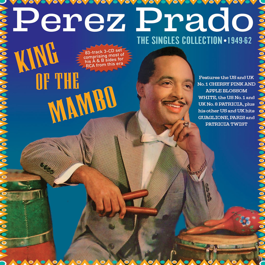 Perez Prado: King Of The Mambo - The Singles Collection 1949-62 - CD