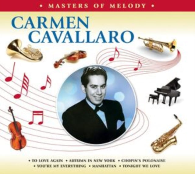 Carmen Cavallaro: Masters Of Melody - CD