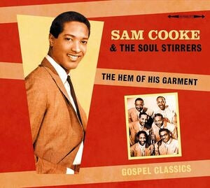 Sam Cooke and The Soul Stirrers: The Hem Of His Garment - CD