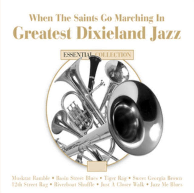Various Artists: When The Saints Go Marching In: Greatest Dixieland Jazz - CD