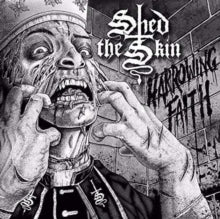 Shed the Skin: Harrowing Faith - Vinyl