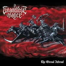 Grandiose Malice: The Eternal Infernal - CD