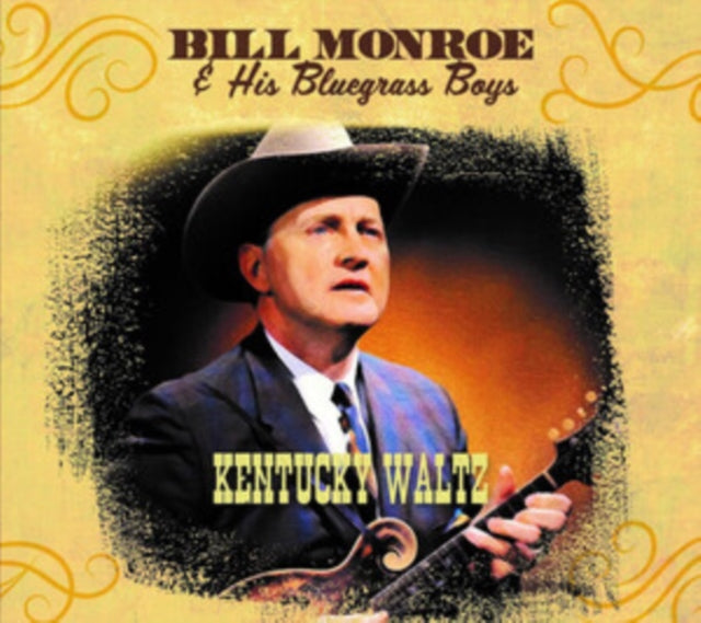 Bill Monroe & His Bluegrass Boys: Kentucky Waltz - CD