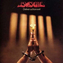 Budgie: Deliver Us From Evil - CD