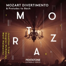Jonathan Crow / Douglas Mcnabney / Matt Haimovitz: Mozart Divertimento & Preludes To Bach - CD