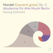 Akademie Fur Alte Musik Berlin / Georg Kallweit: Handel: Concerti Grossi. Op. 3 - CD