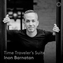 Inon Barnatan: Time Travelers Suite - CD