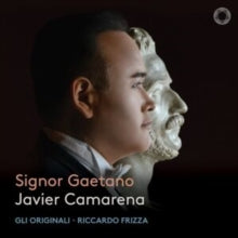 Javier Camarena / Gli Originali / Riccardo Frizza: Signor Gaetano - CD