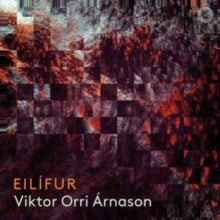 Viktor Orri Arnason: Eilifur - CD