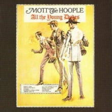 Mott the Hoople: All The Young Dudes - CD