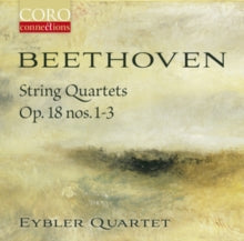 Eybler Quartet: Beethoven / Quartets Op. 18 - CD