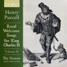 Sixteen: Henry Purcell: Royal Welcome Songs For King Charles Ii. Vol. II - CD