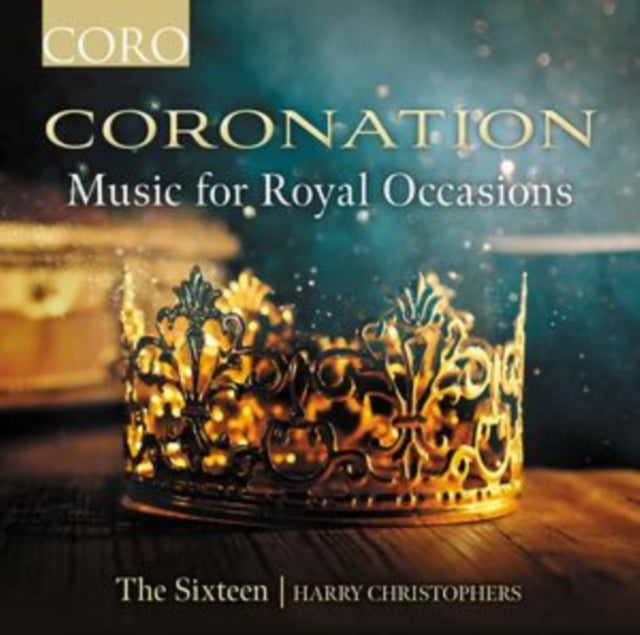 Christophers / The Sixteen: Coronation - Music For Royal Occasions - CD