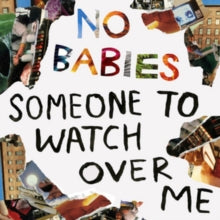 No Babies: Someone To Watch Over Me - Vinyl