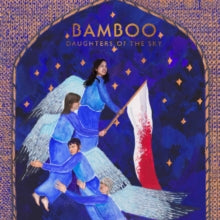 Bamboo: Daughters Of The Sky - CD