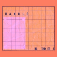 Handle: In Threes (Clear Vinyl) - Vinyl