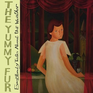 The Yummy Fur: Everybody Talks About The Weat - CD