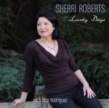 Sherri Roberts: Lovely Days - CD