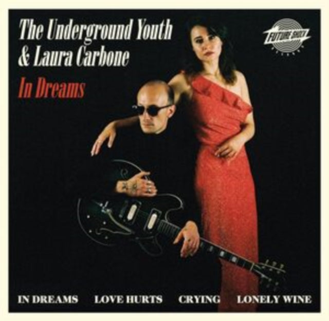 The Underground Youth & Laura Carbone: In Dreams - CD