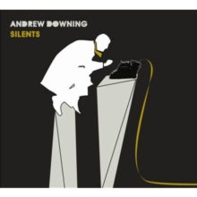 Andrew Downing: Silents - CD