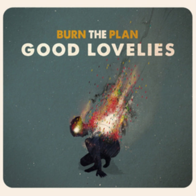 Good Lovelies: Burn The Plan - CD