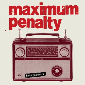 Maximum Penalty: Independent (30th Anniversary Edition) - CD